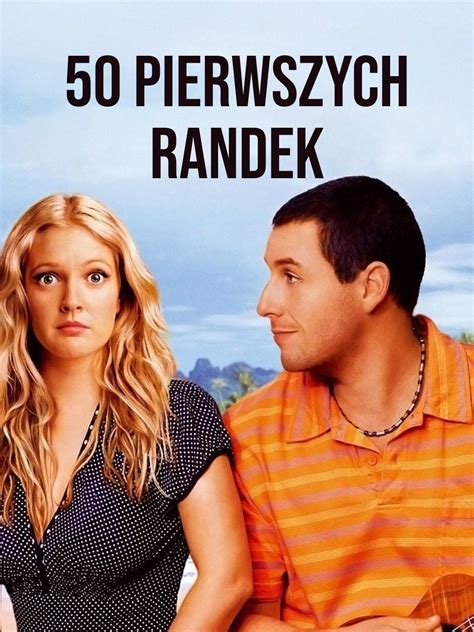 50 pierwszych randek netflix|50 pierwszych randek (2004) film online